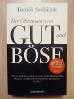 Die Ökonomie von Gut und Böse Tomas Sedlacek
