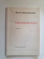 Berner Rektoratsreden - Fugit irreparabile tempus - 1967