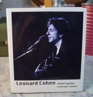 Leonard Cohen – Almost Young. Bildbiographie.