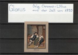 #Glarus  Orig. Chromo Litho aus der Zeit um 1890