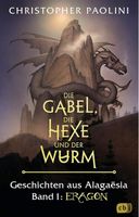 Eragon: Die Eragon-Saga, Geschichten aus Alagaësia. Band 1