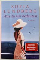 Was du mir bedeutest – Sofia Lundberg – Roman – wie neu