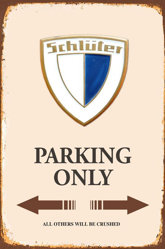 Insegne: Rusty Blechschild-SCHLÜTER PARKING ONLY – Nuovo e nell'imballaggio originale da Rupperswil venduto da big-one-sale