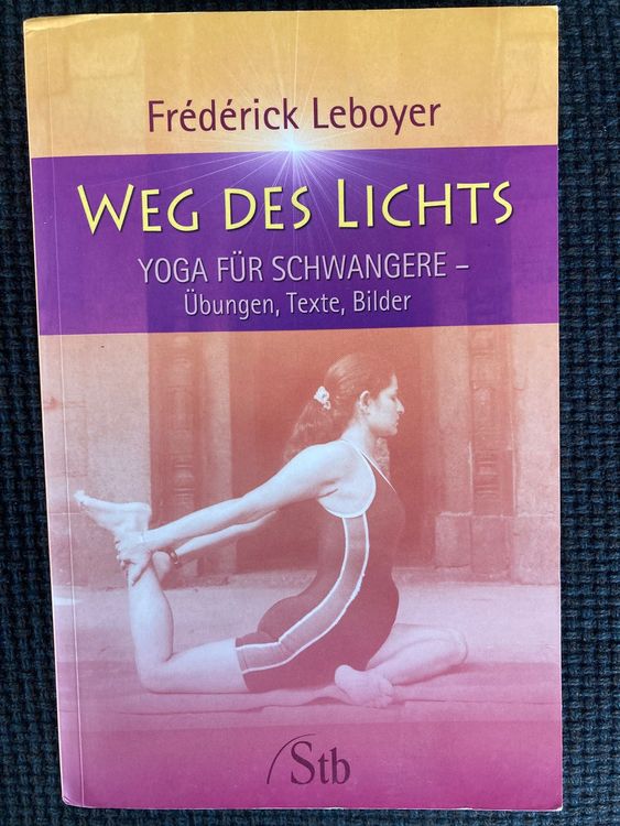 Weg des Lichts, Yoga für Schwangere, Leboyer Schwangerschaft (Gebraucht ...