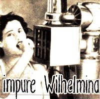 Impure Wilhelmina Vinyl Single
