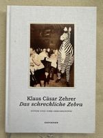 Klaus Cäsar Zehrer: Das schreckliche Zebra