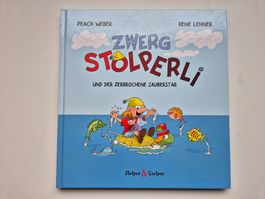 Zwerg Stolperli und der zerbrochene Zauberstab / Peach Weber