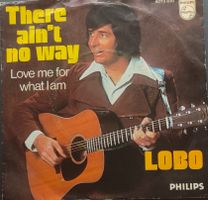 Vinyl Single Lobo - There Ain't No Way