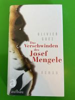 Das Verschwinden des Josef Mengele – Roman, Top Zustand!