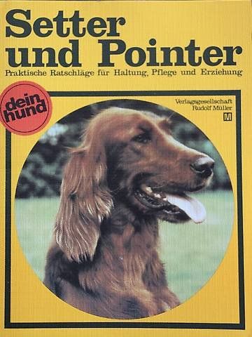 Bücher: Setter und Pointer – Gebraucht aus Hermetschwil-Staff von Starbliggi