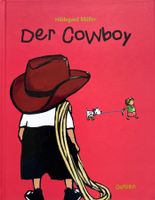 Der Cowboy - Kindgerechtes Bilderbuch über Vorurteile ab 3 J