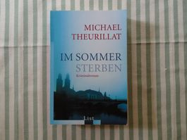 Michael Theurillat - Im Sommer sterben, Kriminalroman - B467