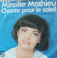 Vinyl-Single Mireille Mathieu - Chante Pour Le Soleil