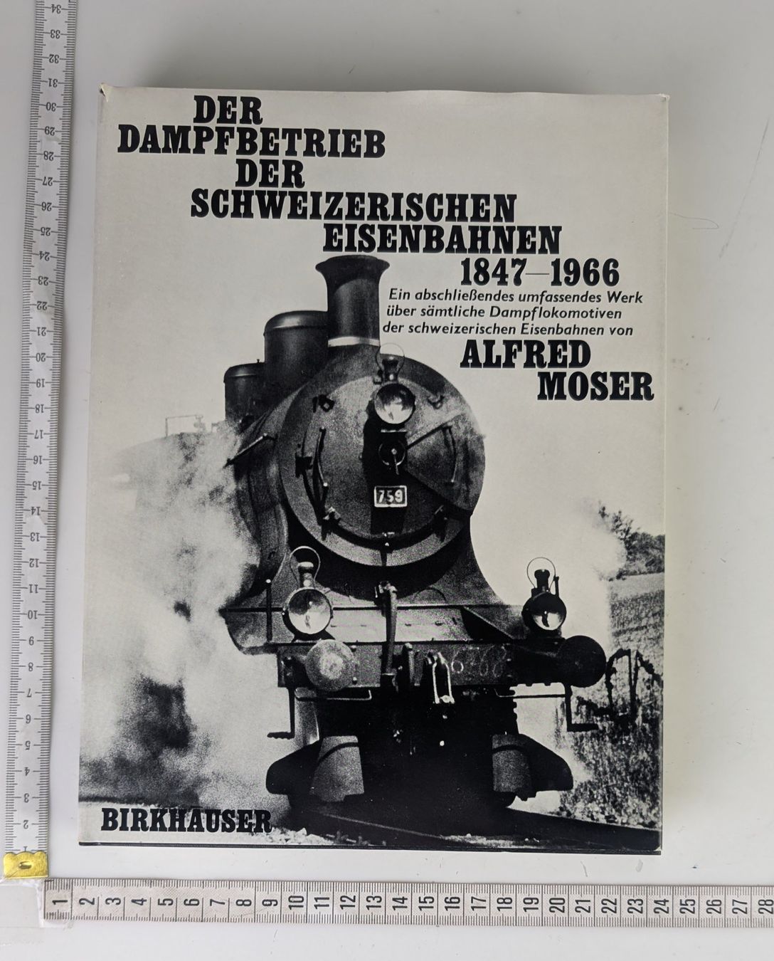Bücher: Dampfbetrieb der Schweizer Eisenbahnen 1847-1966, Moser – Gebraucht aus Zürich von axolottchen