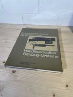 Handfeuerwaffen Gradzug-Systeme – Bewaffnung und Ausrüstung