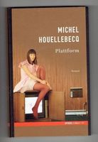 Michel Houellebecq Plattform, Gebundene Ausgabe