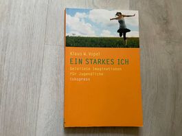 Ein starkes Ich