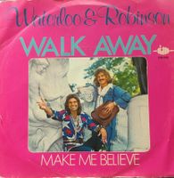 Vinyl-Single Waterloo & Robinson - Walk Away