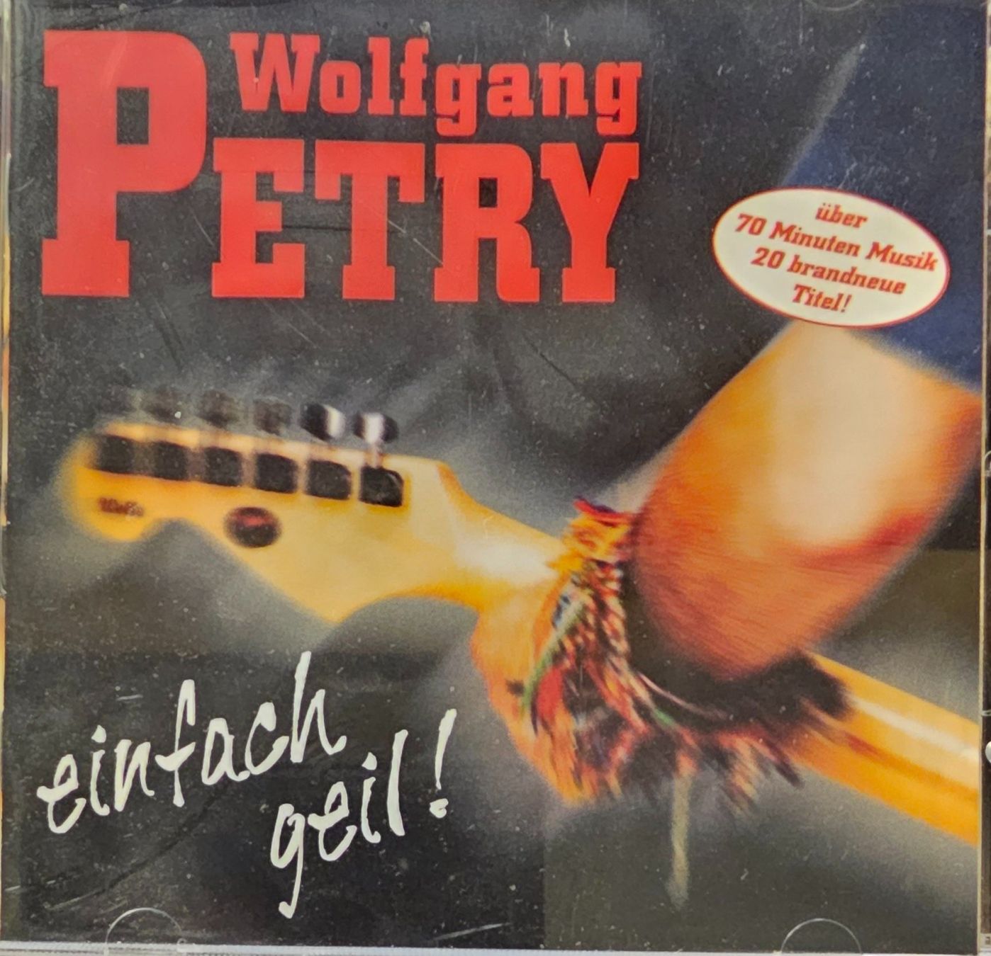 CDs: Wolfgang Petry – Einfach Geil ! – Gebraucht aus Wahlen b. Laufen von Cg10
