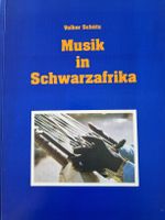 MUSIK IN SCHWARZAFRIKA VOLKER SCHÜTZ  