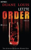 Louis Duane - Letzte Order / Thriller