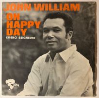 JOHN WILLIAMS - OH HAPPY DAY (MERCI SEIGNEUR)