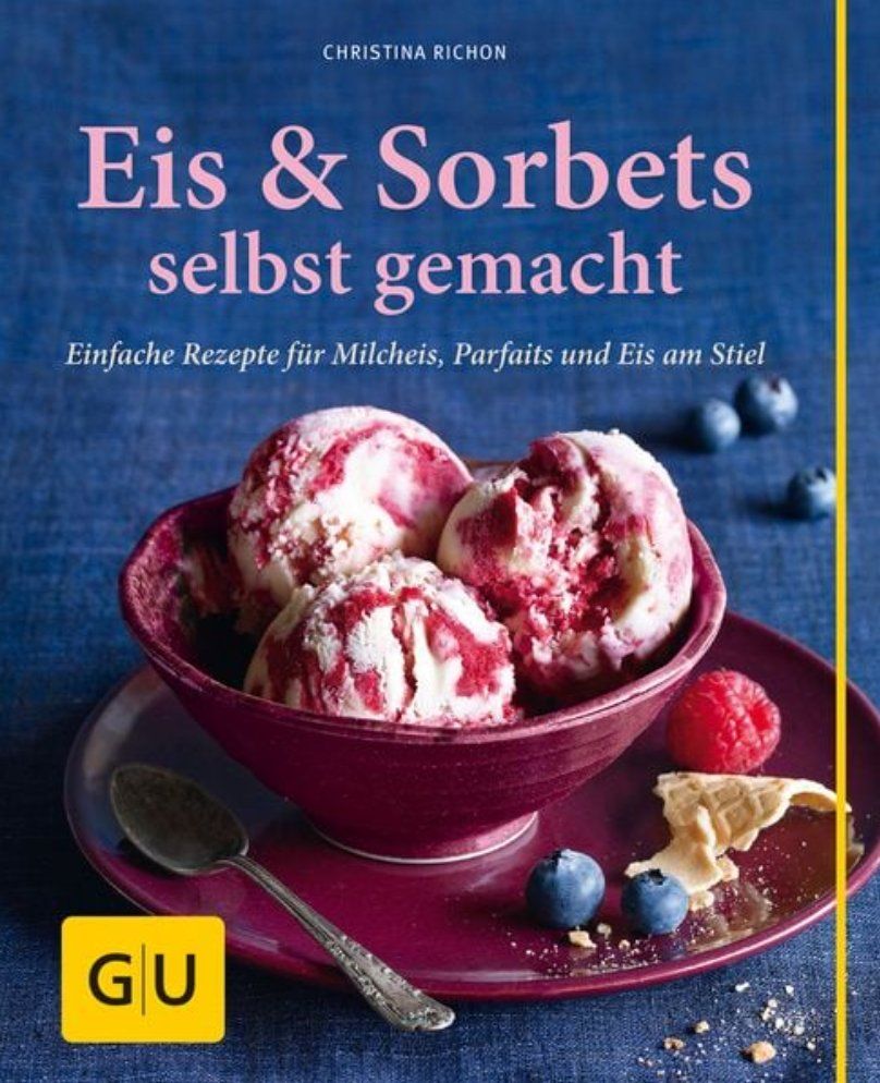 Libri: Eis & Sorbets selbst gemacht – Nuovo (secondo la descrizione) da Frauenfeld venduto da BUCHschatzLADEN_369