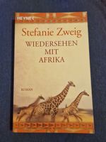 Stefanie Zweig - Wiedersehen mit Afrika