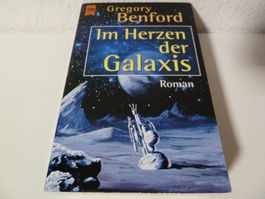 Gregory Benford: Im Herzen der Galaxis (Contact-Zyklus 5/6)