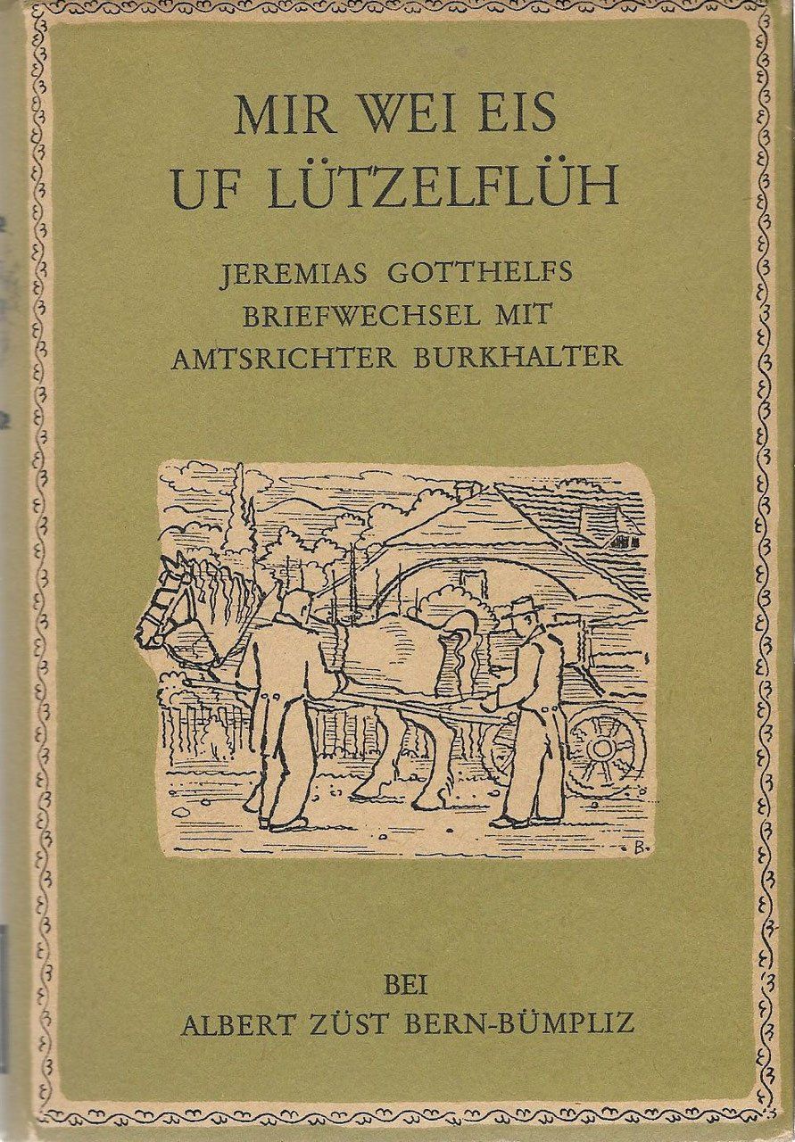 Libri: Mir wei eis uf Lützelflüh – Usato da Bern venduto da Grindelwaldaus