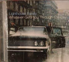 Lighthouse Family – Whatever Gets You  Through the Day