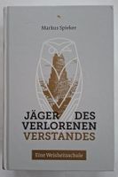 Markus Spieker - Jäger des verlorenen Verstandes, neuwertig!