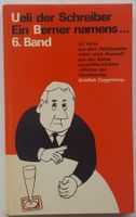 TOP ! Ein Berner namens … (Band 6) von Ueli dem Schreiber