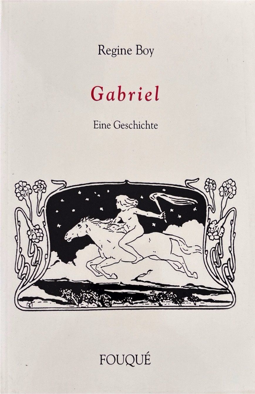 Bücher: Boy Regine, Gabriel - Eine Geschichte – Neu (gemäss Beschreibung) aus Sarnen von Livres