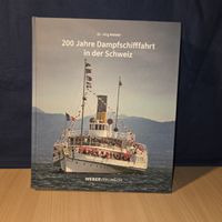 200 Jahre Dampfschifffahrt in der Schweiz - Top Zustand!