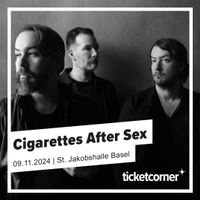 4x Cigarettes After Sex Sitzplätze Basel 09.11.2024