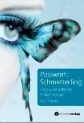 Passwort: Schmetterling - Kurt Furter