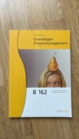 Lehrbuch: Grundlagen Prozessmanagement B 162
