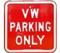 Stahl18 Gauge Schild-VW PARKING ONLY-RO