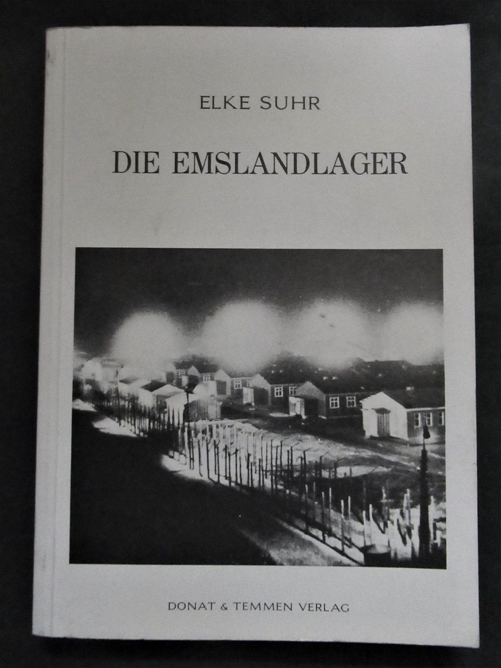 Libri: * Konzentrationslager   KZ  Emslandlager – Usato da Hedingen venduto da Protechnica