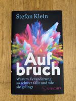 Stefan Klein - Aufbruch: warum Veränderung …
