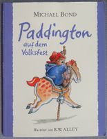 Paddington auf dem Volksfest - von Michael Bond - Bilderheft
