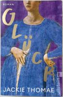 Glück – Jackie Thomae – Roman – Ullstein TB – neuwertig
