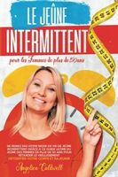 Le Jeûne Intermittent Pour Les Femmes De Plus De 50 Ans Ne R