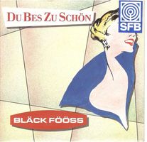 Bläck Fööss  --  Du bes zu schön   Single7
