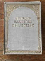 Histoire illustrée de l’Eglise T I Georges De Plinval