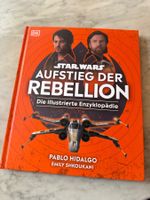 STAR WARS AUFSTIEG DER REBELLION DIE ILLUSTRIERTE ENZYKLOPÄD