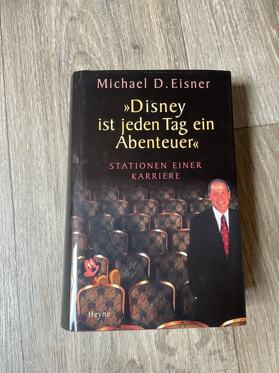 Bücher: Michael D. Eisner Disney ist jeden Tag ein Abenteuer Buch – Gebraucht aus Galmiz von Queenstone
