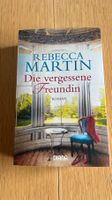 Rebecca Martin, Die vergessene Freundin, Roman, Top!