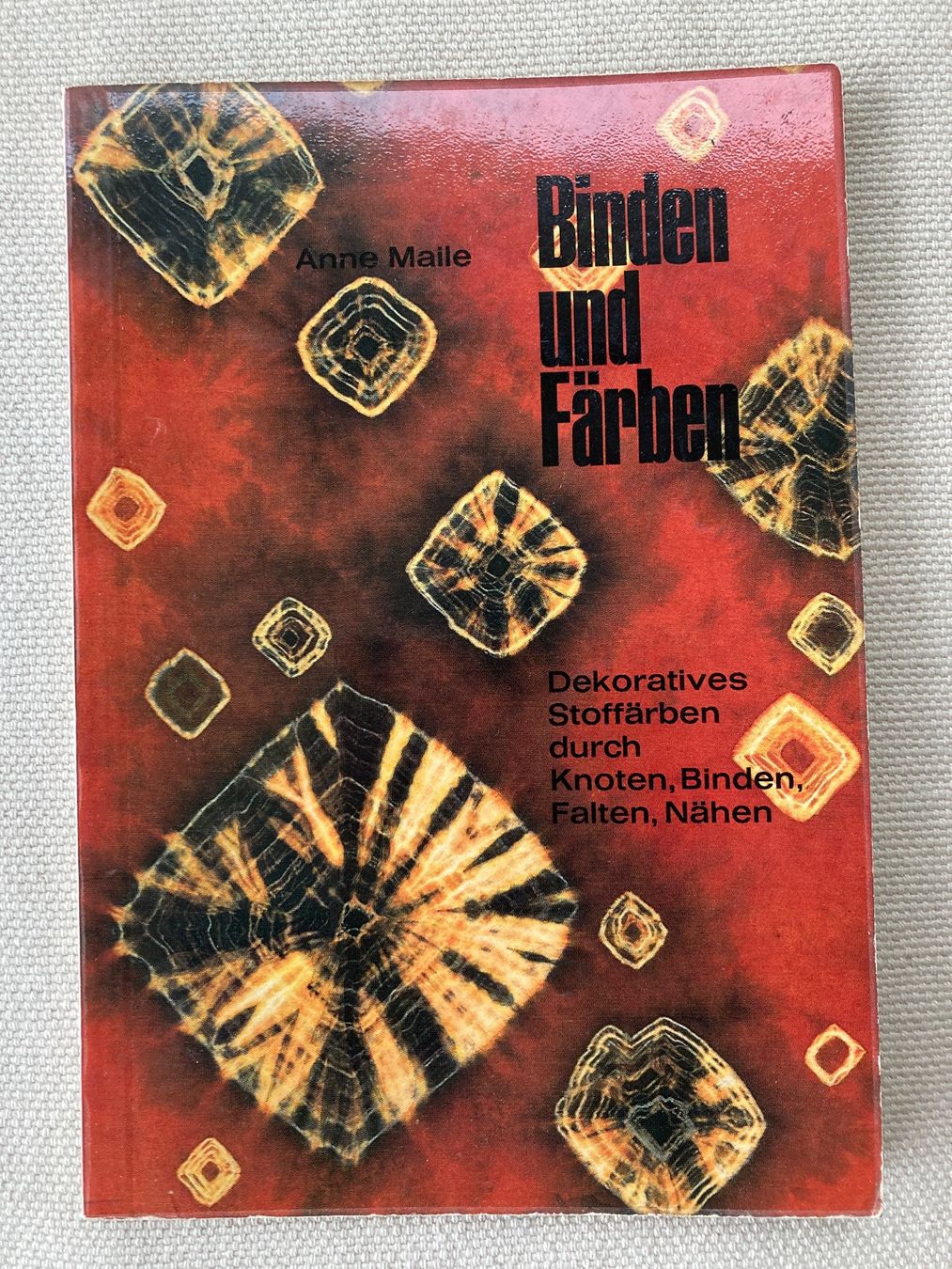 Bücher: Batik, Binden und Färben – Gebraucht aus Baden von Yoyo1